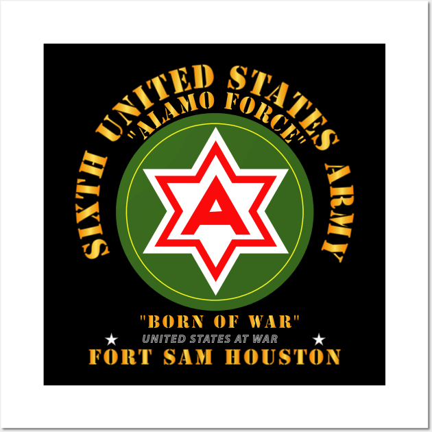 6th United States Army - Fort Sam Houston Wall Art by twix123844